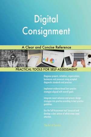 Digital Consignment A Clear and Concise Reference de Gerardus Blokdyk