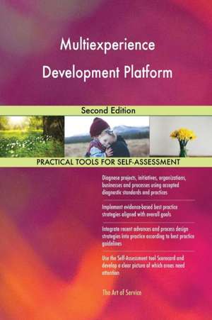 Multiexperience Development Platform Second Edition de Gerardus Blokdyk