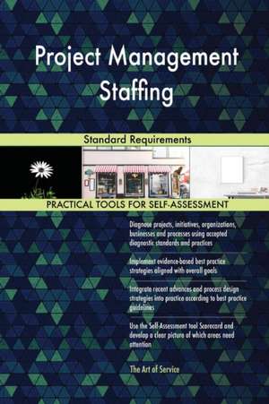 Project Management Staffing Standard Requirements de Gerardus Blokdyk