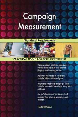 Campaign Measurement Standard Requirements de Gerardus Blokdyk