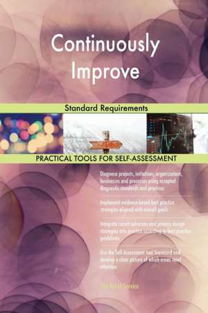 Continuously Improve Standard Requirements de Gerardus Blokdyk