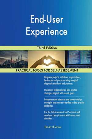 End-User Experience Third Edition de Gerardus Blokdyk