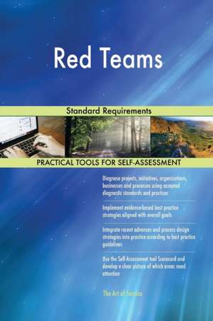 Red Teams Standard Requirements de Gerardus Blokdyk