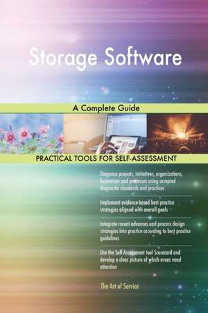 Storage Software A Complete Guide de Gerardus Blokdyk