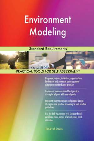 Environment Modeling Standard Requirements de Gerardus Blokdyk