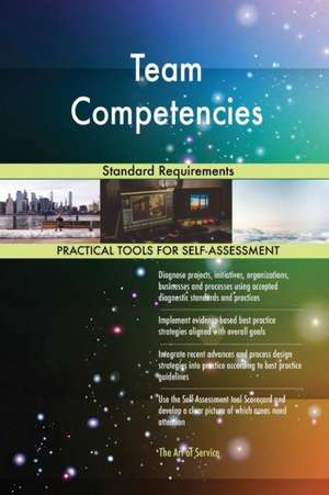 Team Competencies Standard Requirements de Gerardus Blokdyk