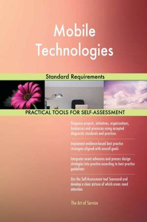 Mobile Technologies Standard Requirements de Gerardus Blokdyk