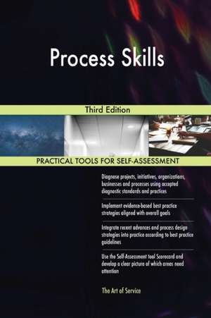 Process Skills Third Edition de Gerardus Blokdyk