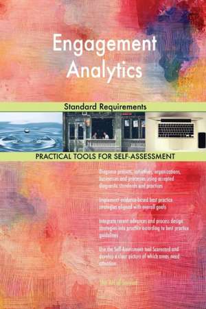 Engagement Analytics Standard Requirements de Gerardus Blokdyk