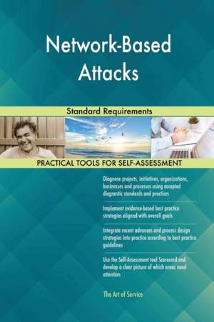 Network-Based Attacks Standard Requirements de Gerardus Blokdyk