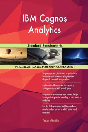 IBM Cognos Analytics Standard Requirements de Gerardus Blokdyk