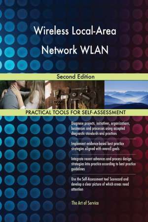 Wireless Local-Area Network WLAN Second Edition de Gerardus Blokdyk