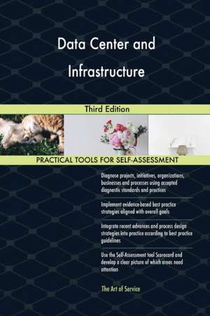 Data Center and Infrastructure Third Edition de Gerardus Blokdyk