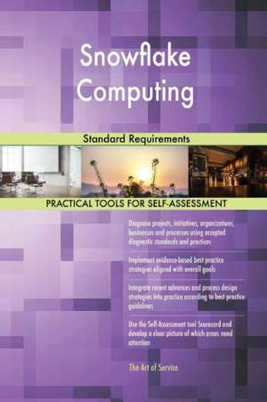 Snowflake Computing Standard Requirements de Gerardus Blokdyk