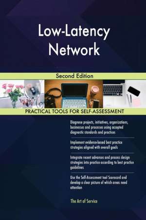 Low-Latency Network Second Edition de Gerardus Blokdyk