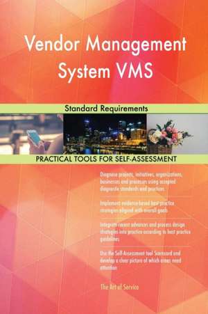 Vendor Management System VMS Standard Requirements de Gerardus Blokdyk