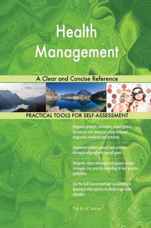 Health Management A Clear and Concise Reference de Gerardus Blokdyk