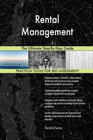 Rental Management The Ultimate Step-By-Step Guide de Gerardus Blokdyk