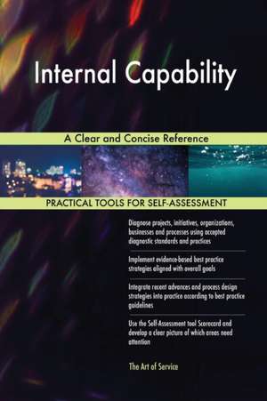 Internal Capability A Clear and Concise Reference de Gerardus Blokdyk