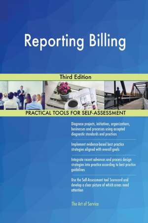 Reporting Billing Third Edition de Gerardus Blokdyk