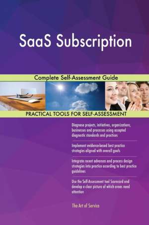 SaaS Subscription Complete Self-Assessment Guide de Gerardus Blokdyk