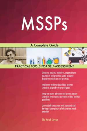 MSSPs A Complete Guide de Gerardus Blokdyk