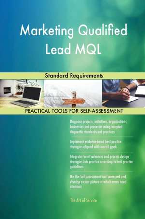 Marketing Qualified Lead MQL Standard Requirements de Gerardus Blokdyk