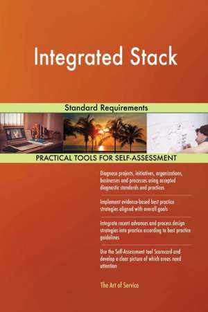 Integrated Stack Standard Requirements de Gerardus Blokdyk