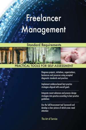 Freelancer Management Standard Requirements de Gerardus Blokdyk