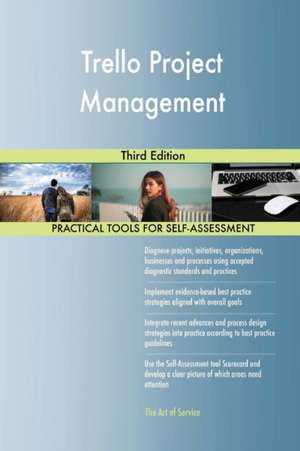 Trello Project Management Third Edition de Gerardus Blokdyk