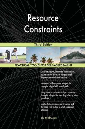 Resource Constraints Third Edition de Gerardus Blokdyk