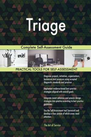 Triage Complete Self-Assessment Guide de Gerardus Blokdyk