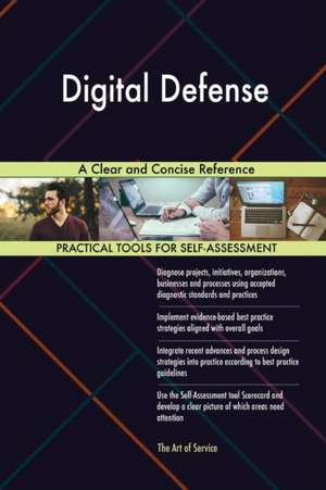 Digital Defense A Clear and Concise Reference de Gerardus Blokdyk