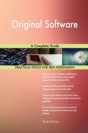 Original Software A Complete Guide de Gerardus Blokdyk