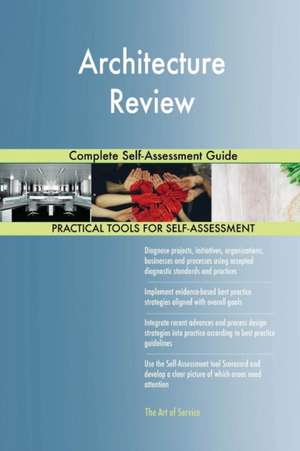 Architecture Review Complete Self-Assessment Guide de Gerardus Blokdyk