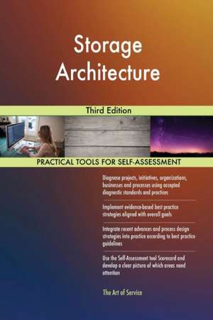Storage Architecture Third Edition de Gerardus Blokdyk