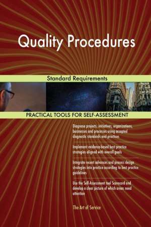 Quality Procedures Standard Requirements de Gerardus Blokdyk