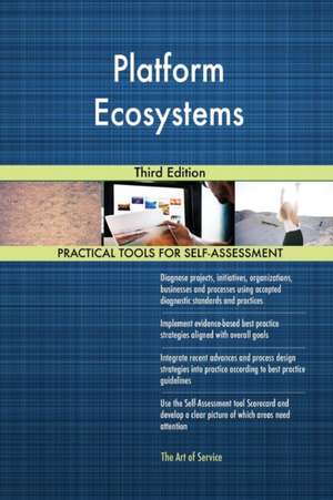 Platform Ecosystems Third Edition de Gerardus Blokdyk