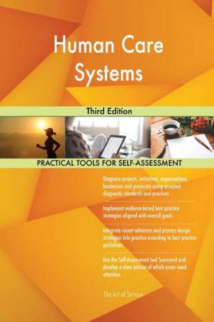 Human Care Systems Third Edition de Gerardus Blokdyk