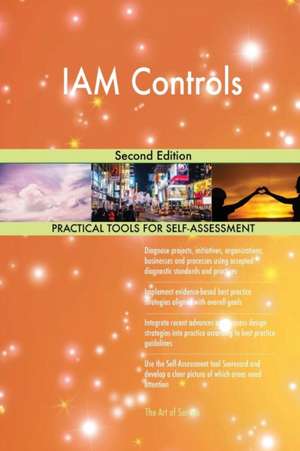 IAM Controls Second Edition de Gerardus Blokdyk