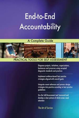 End-to-End Accountability A Complete Guide de Gerardus Blokdyk