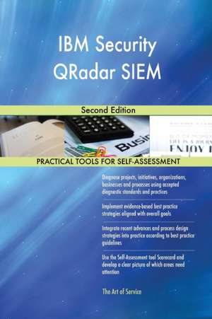 IBM Security QRadar SIEM Second Edition de Gerardus Blokdyk