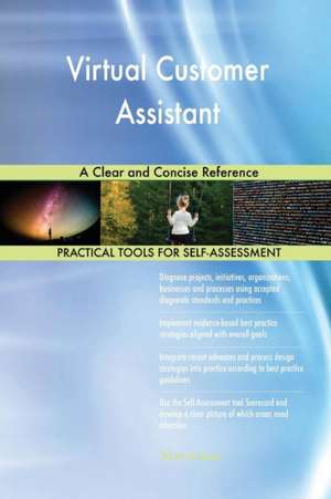 Virtual Customer Assistant A Clear and Concise Reference de Gerardus Blokdyk