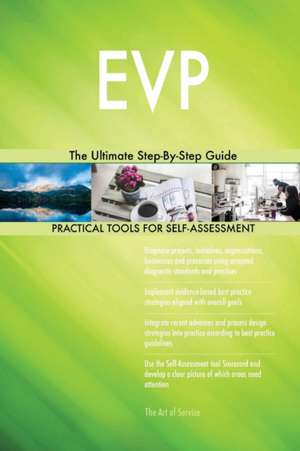 EVP The Ultimate Step-By-Step Guide de Gerardus Blokdyk