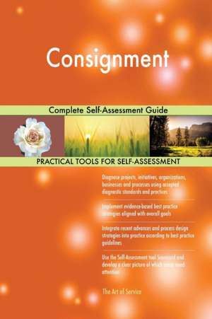 Consignment Complete Self-Assessment Guide de Gerardus Blokdyk
