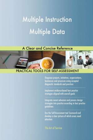 Multiple Instruction Multiple Data A Clear and Concise Reference de Gerardus Blokdyk