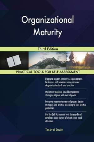 Organizational Maturity Third Edition de Gerardus Blokdyk