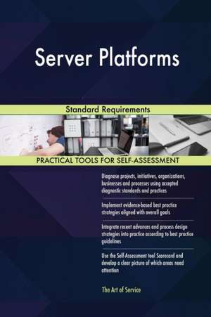 Server Platforms Standard Requirements de Gerardus Blokdyk