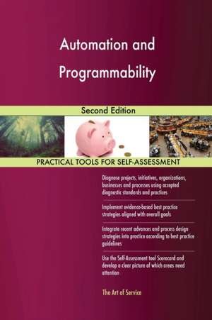 Automation and Programmability Second Edition de Gerardus Blokdyk