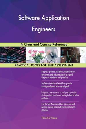 Software Application Engineers A Clear and Concise Reference de Gerardus Blokdyk